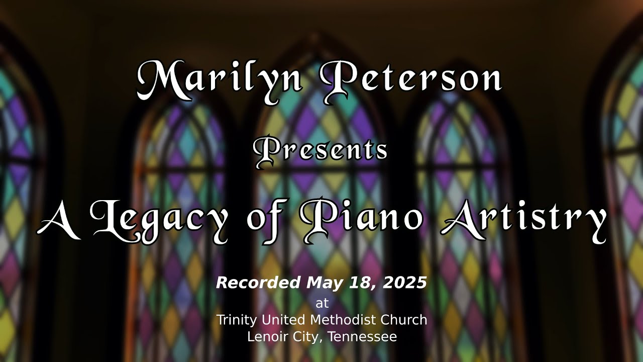 Marilyn Peterson: A Legacy of Piano Artistry concert title